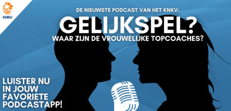 KNKV lanceert podcast over vrouwelijke topcoaches